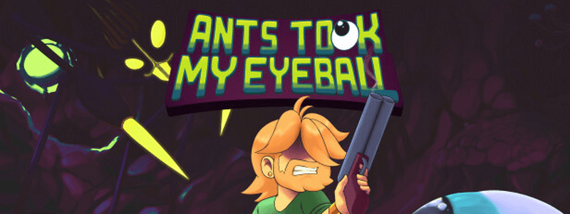 Featured image for Ants Took My Eyeball >> Game Review